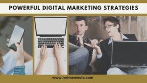 Powerful Digital Marketing Strategies