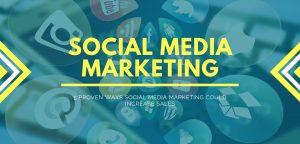 Proven Ways Social Media Marketing Could Increase Sales