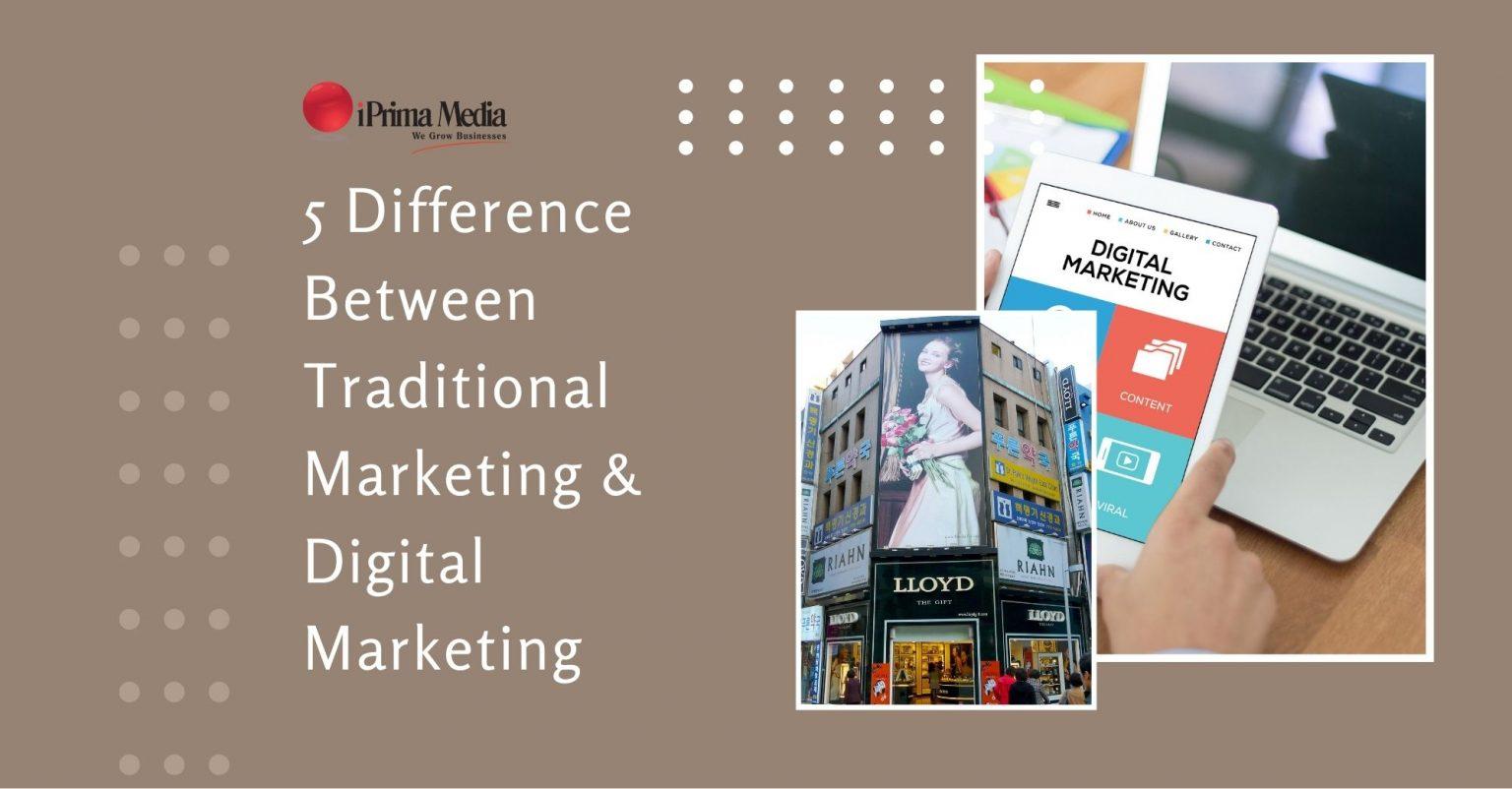 Traditional Marketing & Digital Marketing