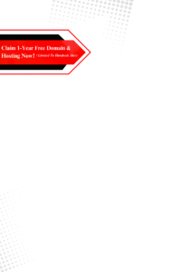Claim 1-Year Free Domain &Amp; Hosting Now！