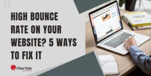 High Bounce Rate On Your Website? 5 Ways To Fix It